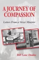 A Journey of Compassion - Bill Lane Doulos