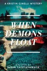 When Demons Float - Susan Thistlethwaite