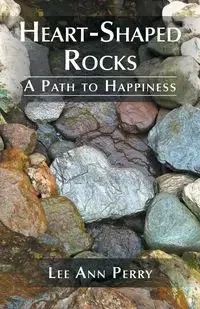Heart-Shaped Rocks - Perry Lee Ann