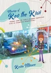 Musings of Kev the Kiwi - Kevin Missen