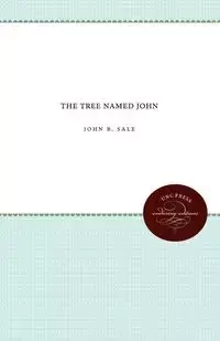 The Tree Named John - John B. Sale