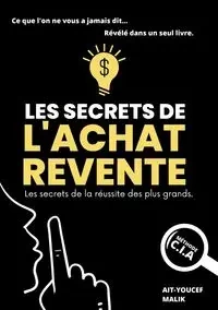 Les Secrets de l'Achat-Revente - Malik Ait-Youcef