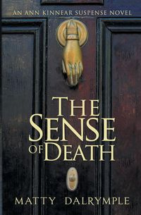 The Sense of Death - Dalrymple Matty