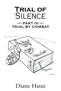 TRIAL OF SILENCE - Diane Haun