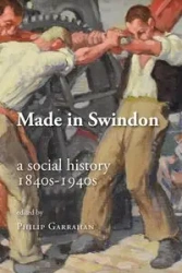 Made in Swindon - Garrahan Philip