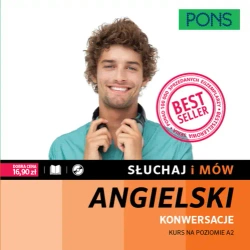 Słuchaj i mów PONS Konwersacje Kurs angielskiego A2 z nagraniami - Opracowanie zbiorowe