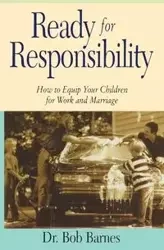 Ready for Responsibility - Robert G. Barnes