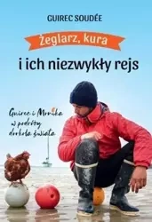 Żeglarz, kura i ich niezwykły rejs - Guirec Soudee