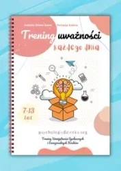 Trening uważności każdego dnia - Oliwia Galon Izabella, Patrycja Kadula