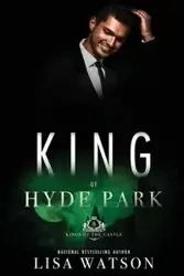 King of Hyde Park - Lisa Dodson