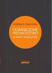 Ograniczone przywództwo (wyd. 2022) - Andrzej K. Koźmiński