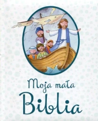 Moja mała Biblia. Wydawnictwo Jedność - Juliet David