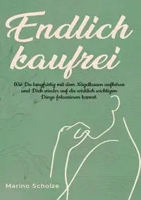 Endlich kaufrei! - Scholze Marino