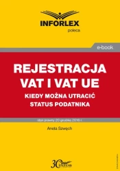 eBook REJESTRACJA VAT I VAT UE kiedy można utracić status podatnika - Aneta Szwęch