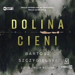 Dolina cieni audiobook - Bartosz Szczygielski