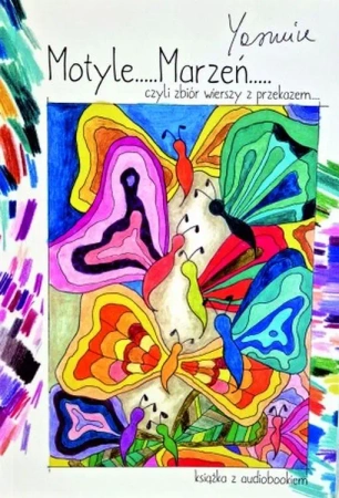 Motyle Marzeń czyli zbiór wierszy z przekazem - Yasmine
