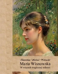 eBook Maria Wisnowska. W więzach tragicznej miłości - Stanisław Antoni Wotowski epub mobi