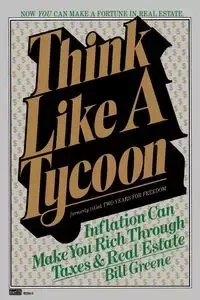 Think Like a Tycoon - Bill Greene