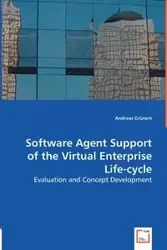 Software Agent Support of the Virtual Entreprise Life-cycle - Andreas Grünert