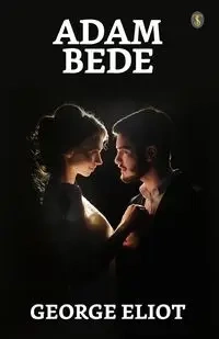 Adam Bede - George Eliot - 2023