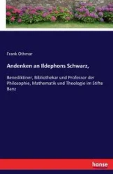Andenken an Ildephons Schwarz, - Frank Othmar