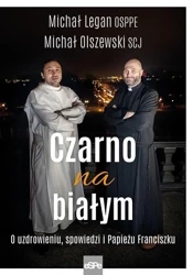 Czarno na białym - o. Michał Olszewski, o. Michał Legan