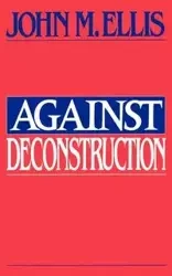 Against Deconstruction - Ellis John Martin
