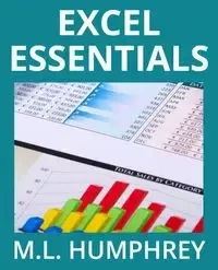 Excel Essentials - Humphrey M.L.