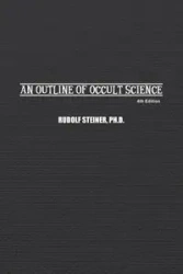 An Outline of Occult Science - Rudolf Steiner