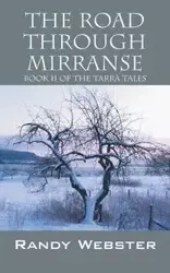 The Road Through Mirranse - Randy Webster