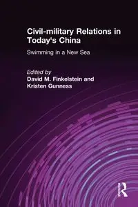 Civil-military Relations in Today's China - David M. Finkelstein