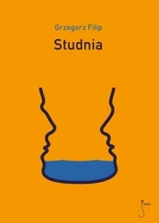 Studnia - Grzegorz Filip