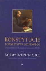 Konstytucje Towarzystwa Jezusowego oraz Normy... - praca zbiorowa