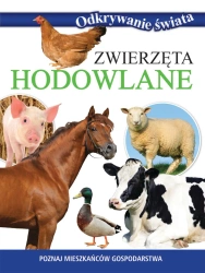 Zwierzęta hodowlane. Odkrywanie świata - Praca zbiorowa