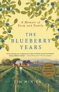 The Blueberry Years - Jim Minick