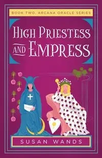High Priestess and Empress - Susan Wands