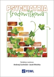 Psychiatria środowiskowa - Andrzej Cechnicki, Jacek Wciórka
