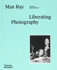 Man Ray: The Liberated Portrai