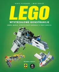 Lego Wystrzałowe konstrukcje w.2 - Ulrik Pilegaard, Mike Dooley