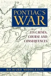 Pontiac's War - Richard Middleton