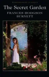 The Secret Garden. Wordsworth Classics wer. angielska - Frances Eliza Hodgson Burnett