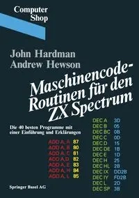 Maschinencode Routinen Fur Den ZX Spectrum - Hardman