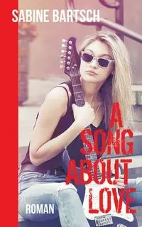 A Song about Love - Sabine Bartsch
