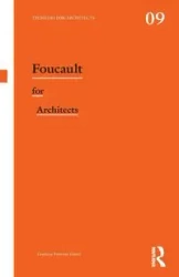 Foucault for Architects - Fontana-Giusti Gordana