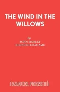 The Wind in the Willows - John Morley