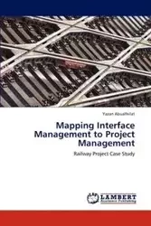 Mapping Interface Management to Project Management - Abualfeilat Yazan
