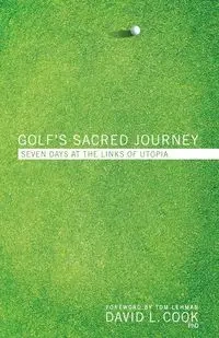 Golf's Sacred Journey - David L. Cook
