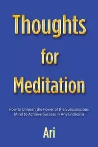 Thoughts for Meditation - Ari