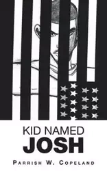 Kid Named Josh - Copeland Parrish W.