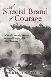 A Special Brand of Courage - Krystyna Louw